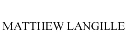 MATTHEW LANGILLE trademark