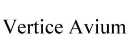 VERTICE AVIUM trademark