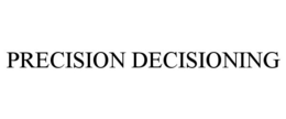 PRECISION DECISIONING trademark