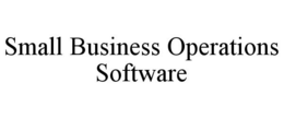 SMALL BUSINESS OPERATIONS SOFTWARE trademark