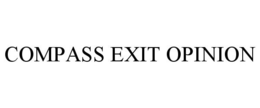 COMPASS EXIT OPINION trademark