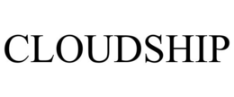 CLOUDSHIP trademark