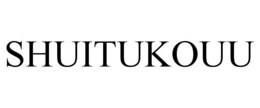 SHUITUKOUU trademark