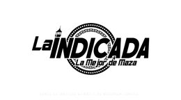 LA INDICADA LA MEJOR DE MAZA trademark