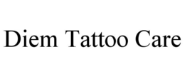 DIEM TATTOO CARE trademark
