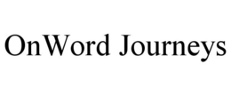 ONWORD JOURNEYS trademark