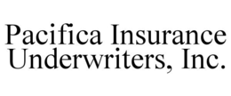 PACIFICA INSURANCE UNDERWRITERS, INC. trademark