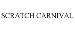 SCRATCH CARNIVAL trademark