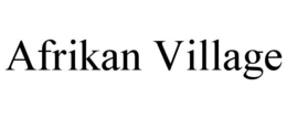 AFRIKAN VILLAGE trademark