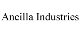 ANCILLA INDUSTRIES trademark