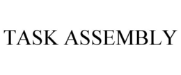 TASK ASSEMBLY trademark