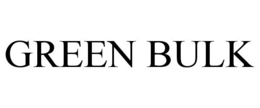 GREEN BULK trademark