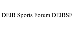 DEIB SPORTS FORUM DEIBSF trademark