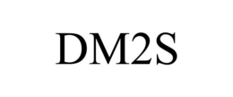 DM2S trademark