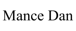 MANCE DAN trademark