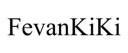 FEVANKIKI trademark