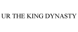 UR THE KING DYNASTY trademark