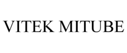 VITEK MITUBE trademark