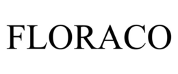 FLORACO trademark