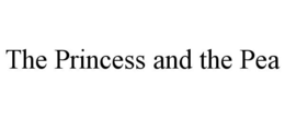 THE PRINCESS AND THE PEA trademark