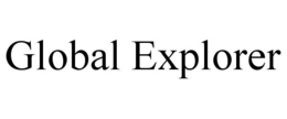 GLOBAL EXPLORER trademark