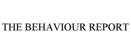 THE BEHAVIOUR REPORT trademark