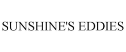 SUNSHINE'S EDDIES trademark
