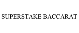 SUPERSTAKE BACCARAT trademark