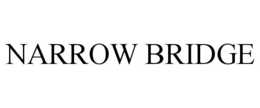 NARROW BRIDGE trademark