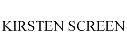 KIRSTEN SCREEN trademark