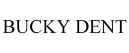 BUCKY DENT trademark
