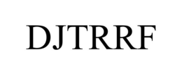 DJTRRF trademark