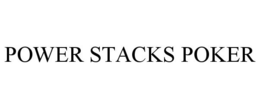 POWER STACKS POKER trademark