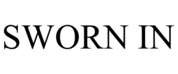 SWORN IN trademark