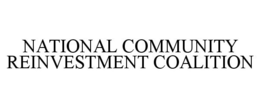 NATIONAL COMMUNITY REINVESTMENT COALITION trademark