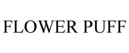 FLOWER PUFF trademark