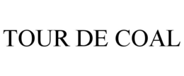 TOUR DE COAL trademark