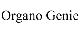 ORGANO GENIE trademark