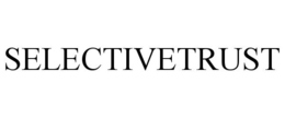 SELECTIVETRUST trademark