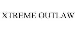 XTREME OUTLAW trademark