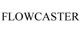 FLOWCASTER trademark