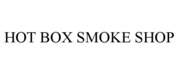 HOT BOX SMOKE SHOP trademark
