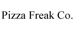 PIZZA FREAK CO. trademark