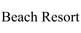 BEACH RESORT trademark