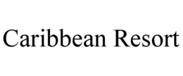 CARIBBEAN RESORT trademark