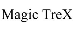 MAGIC TREX trademark
