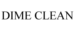 DIME CLEAN trademark
