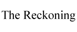 THE RECKONING trademark