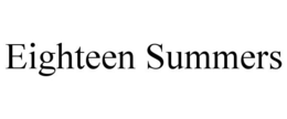 EIGHTEEN SUMMERS trademark