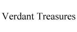 VERDANT TREASURES trademark
